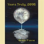 Yours Truly, 2095 cover image cdn