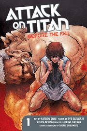 Attack on Titan : Before the Fall Vol. 1. Attack on Titan: Before the Fall cover image cdn