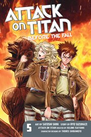 Attack on Titan : Before the Fall Vol. 5. Attack on Titan: Before the Fall cover image cdn
