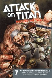 Attack on Titan : Before the Fall Vol. 7. Attack on Titan: Before the Fall cover image cdn
