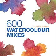 600 Watercolour Mixes cover image cdn
