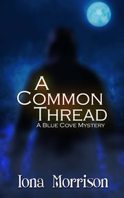 A common thread. Blue Cove mystery cover image cdn