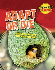 Adapt or die : biology at its most extreme!. Life on the edge cover image cdn