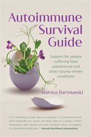 Autoimmune Survival Guide : Support for people suffering from autoimmune and other trauma-driven conditions cover image cdn