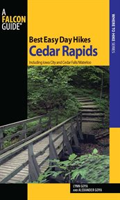 Cedar Rapids : Including Iowa City and Cedar Falls/Waterloo. Best Easy Day Hikes cover image cdn