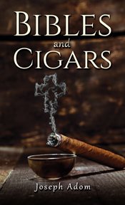 Bibles and Cigars cover image cdn