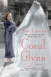 Coral Glynn : A Novel cover image cdn