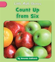 Count Up From Six : Little Math Stories cover image cdn