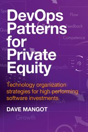 DevOps Patterns for Private Equity : Technology organization strategies for high performing software investments cover image cdn