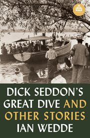 Dick Seddon's Great Dive and Other Stories cover image cdn