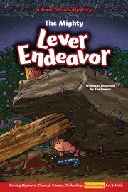 E : The Mighty Lever Endeavor (Engineering). Jesse Steam Mysteries cover image cdn