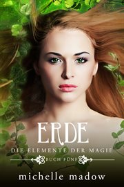 Erde : Der Fantasy Bestseller. Die Elemente der Magie cover image cdn