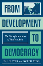 From Development to Democracy : The Transformations of Modern Asia cover image cdn