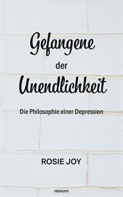 Gefangene der Unendlichkeit : Die Philosophie einer Depression cover image cdn