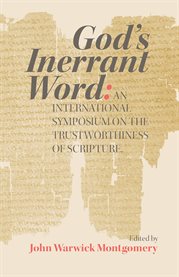 God's Inerrant Word : An International Symposium on the Trustworthiness of Scripture cover image cdn