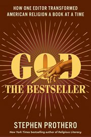 God, The Bestseller : How One Editor Transformed American Religion a Book at a Time cover image cdn