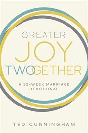Greater Joy TWOgether : A 52-Week Marriage Devotional cover image cdn