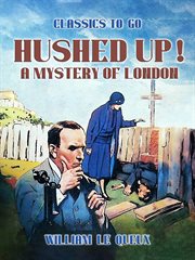 Hushed Up! A Mystery of London cover image cdn