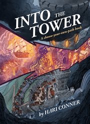 Into the Tower : A Choose-Your-Own-Path Book cover image cdn
