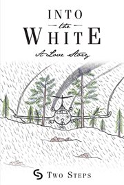 Into the White : A Love Story cover image cdn
