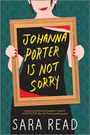 Johanna Porter Is Not Sorry : A Novel cover image cdn