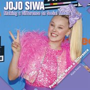 JoJo Siwa : Making a Difference on Social Media. People Who Make a Difference cover image cdn