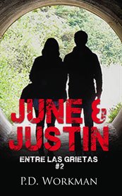 June & Justin : Entre las Grietas cover image cdn