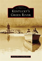 Kentucky's Green River : Images of America cover image cdn