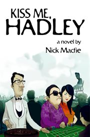 Kiss me, Hadley : a novel cover image cdn