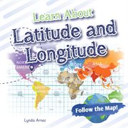 Learn About Latitude and Longitude : Follow the Map! cover image cdn