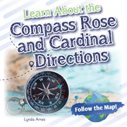 Learn About the Compass Rose and Cardinal Directions : Follow the Map! cover image cdn