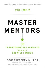 Master Mentors, Volume 2 : 30 Transformative Insights from Our Greatest Minds cover image cdn