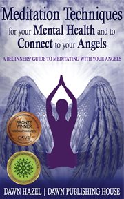 Meditation Techniques for your Mental Health and to Connect to your Angels cover image cdn