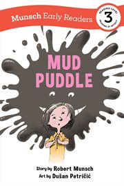Mud Puddle Early Reader : Munsch Early Readers cover image cdn