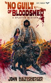 No Guilt of Bloodshed : Splatter Western cover image cdn
