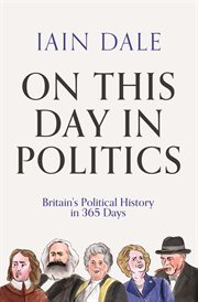 On This Day in Politics : Britain's Political History in 365 Days cover image cdn