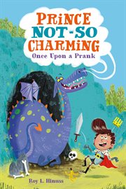 Once Upon a Prank : Prince Not-So Charming cover image cdn