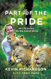 Part of the Pride : My Life Among the Big Cats of Africa cover image cdn