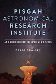Pisgah Astronomical Research Institute : An Untold History of Spacemen & Spies cover image cdn