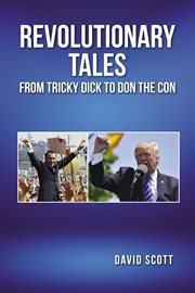 Revolutionary Tales From Tricky Dick to Don the Con cover image cdn