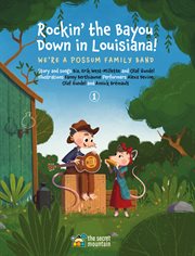 Rockin' the Bayou Down in Louisiana! : We're a Possum Family Band cover image cdn