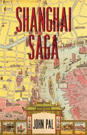 Shanghai saga : John Pal cover image cdn