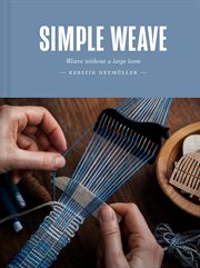 Simple weave : weave without a large loom cover image cdn