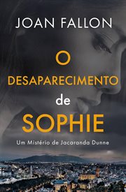 Sophie Is Still Missing : Jacaranda Dunne Mysteries (Portuguese) cover image cdn