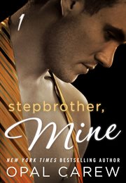 Stepbrother, Mine : Stepbrother, Mine cover image cdn