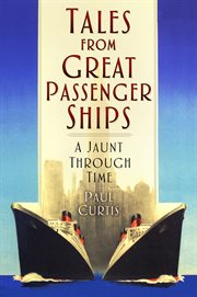 Tales From Great Passenger Ships : A Jaunt Through Time cover image cdn