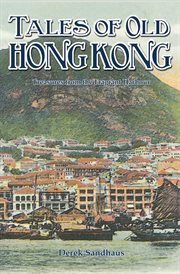 Tales of old Hong Kong : treasures from the fragrant harbour cover image cdn