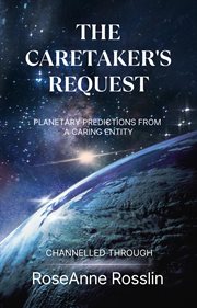 The Caretaker's Request : Planetary Predictions From a Caring Entity cover image cdn