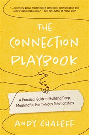 The Connection Playbook : A Practical Guide to Building Deep, Meaningful, Harmonious Relationships cover image cdn