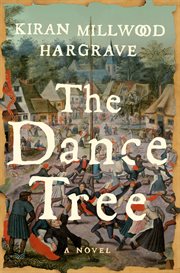 The Dance Tree : A Novel cover image cdn